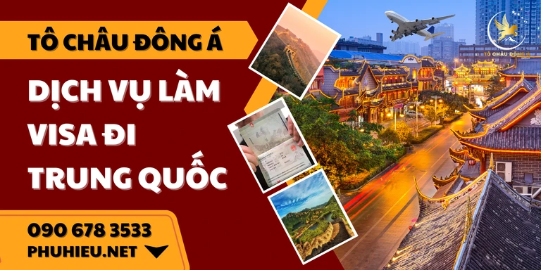 Làm Visa đi Trung Quốc tại Thái nguyên