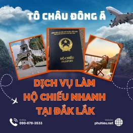 Dịch vụ làm hộ chiếu nhanh tại Đắk Lắk
