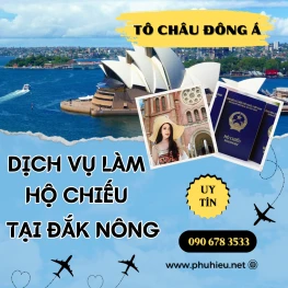 Dịch vụ làm hộ chiếu nhanh tại Đắk Nông