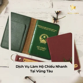 Dịch vụ làm hộ chiếu (passport) nhanh tại Vũng Tàu