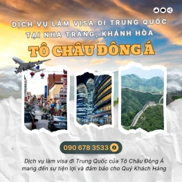 Dịch vụ làm visa Trung Quốc tại Nha Trang, Khánh Hòa